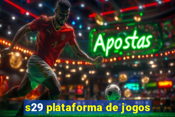 s29 plataforma de jogos